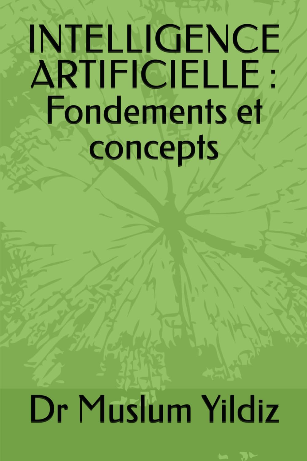 INTELLIGENCE ARTIFICIELLE : Fondements et concepts