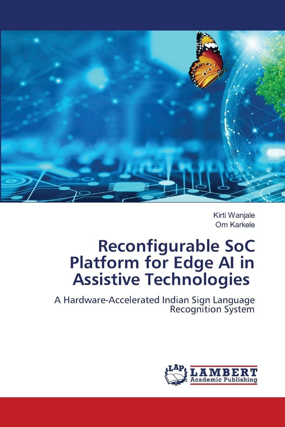 Reconfigurable SoC Platform for Edge AI in Assistive Technologies: A Hardware-Accelerated Indian Sign Language Recognition System