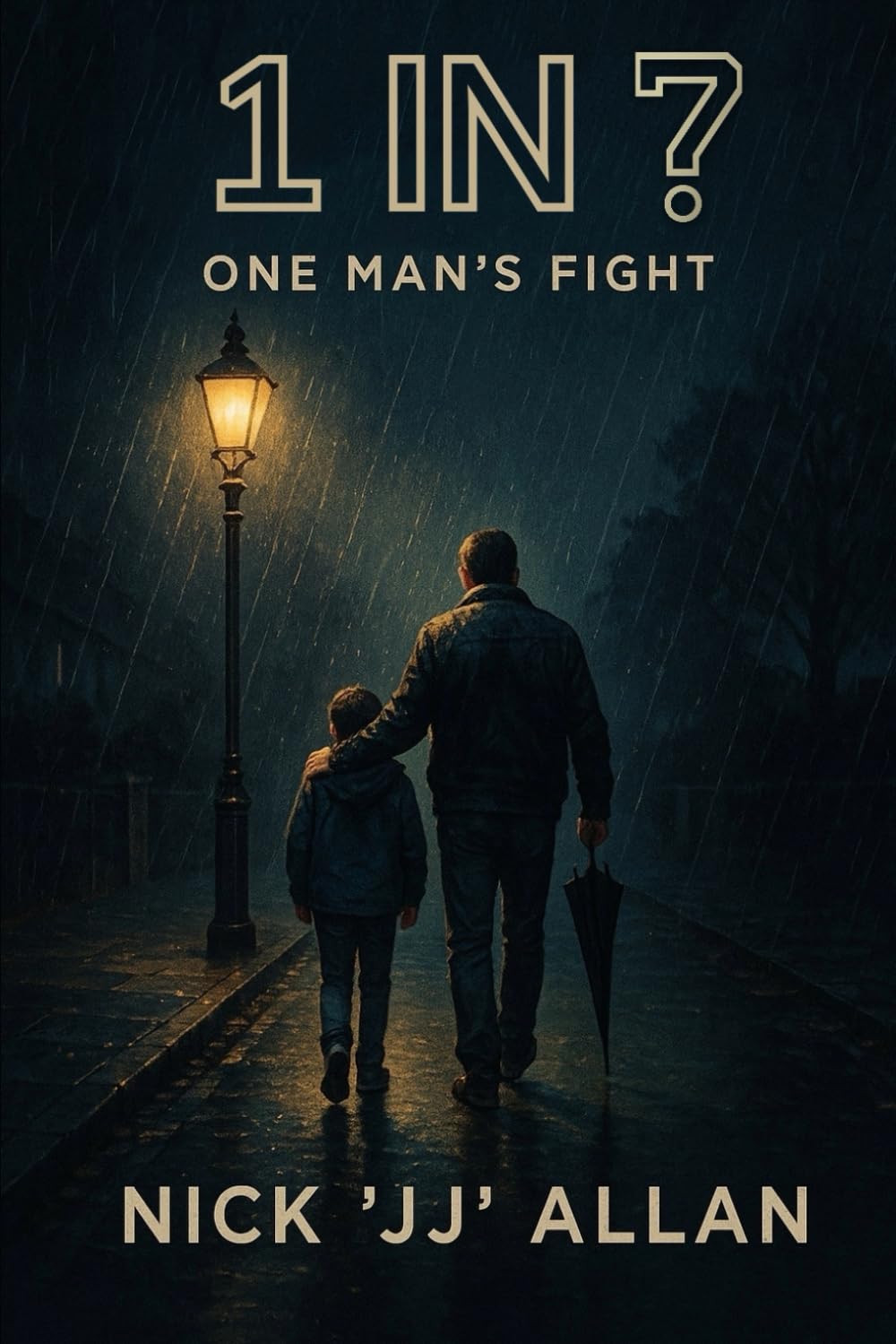 One in Seven?: One Man's Fight | A story of a father's struggle to protect his son from domestic abuse and alcoholism in the family