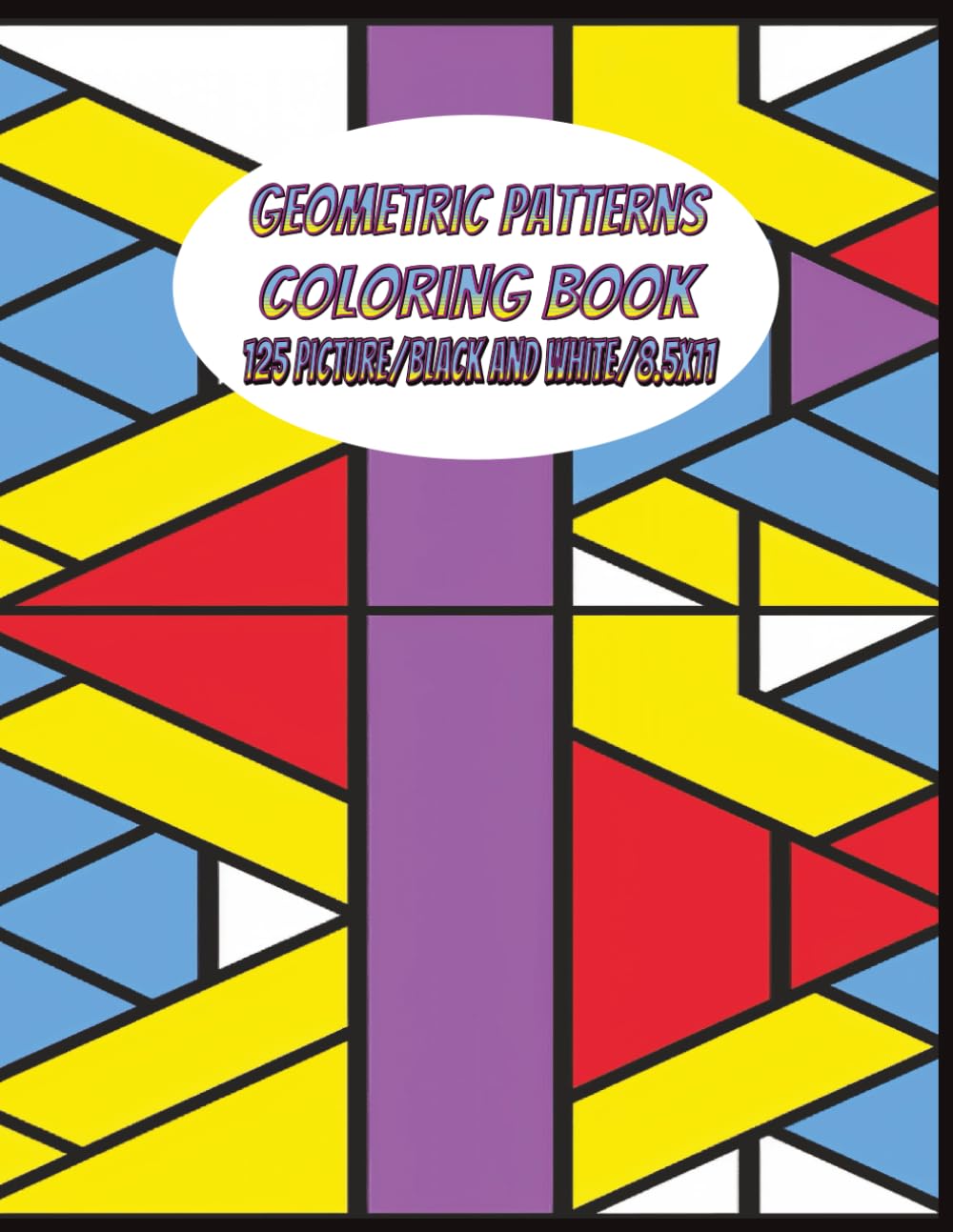 Geometric Patterens Coloring Book: Relaxing Geometric Patterns for Adults | Stress Relief Coloring Pages for Mindfulness & Creativity