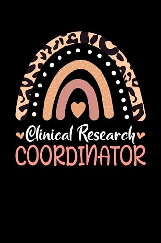Clinical Research Coordinator Rainbow leopard Appreciation PROJECT and PRODUCT MANAGEMENT: Lined Notebook / Journal Gift , 120 Pages , 6X9 ,Soft Cover , Matte Finish