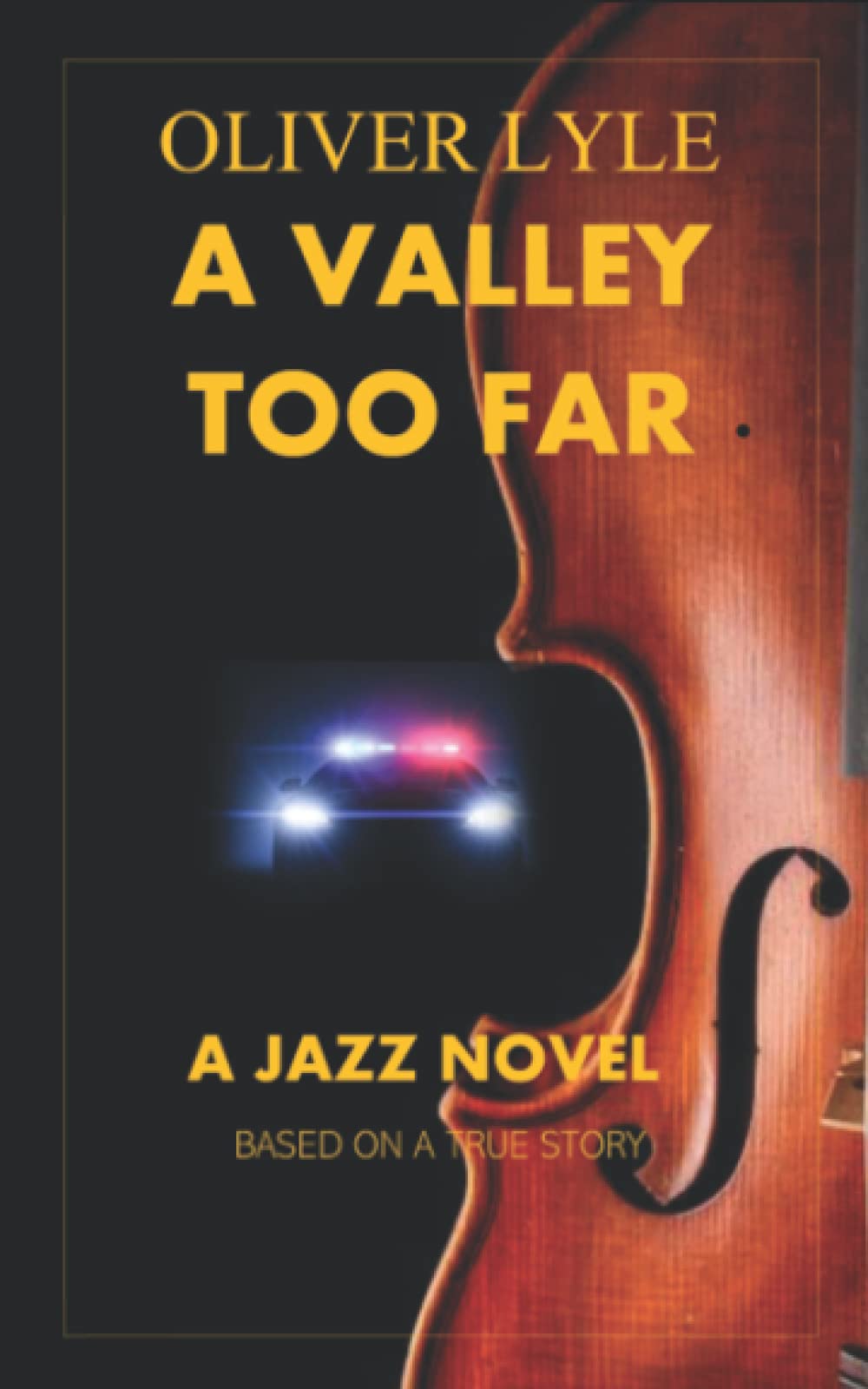 A Valley Too Far: A Jazz Novel