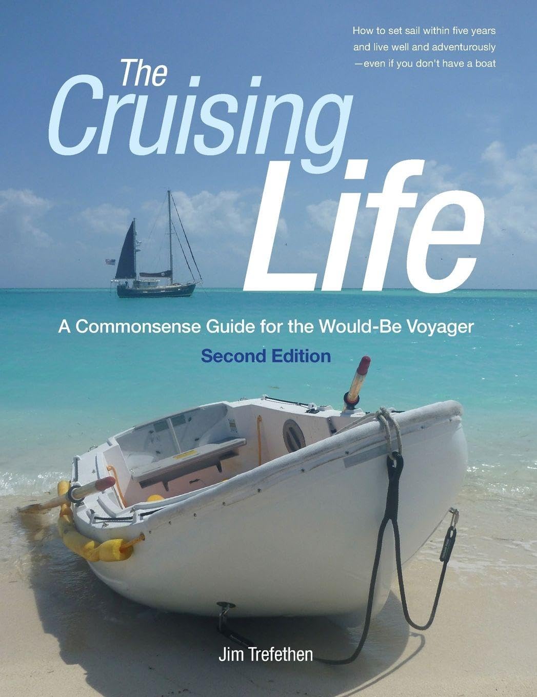 Buy The Cruising Life: A Commonsense Guide for the Would-be Voyager (INTERNATIONAL MARINE-RMP) — BookShops.in
