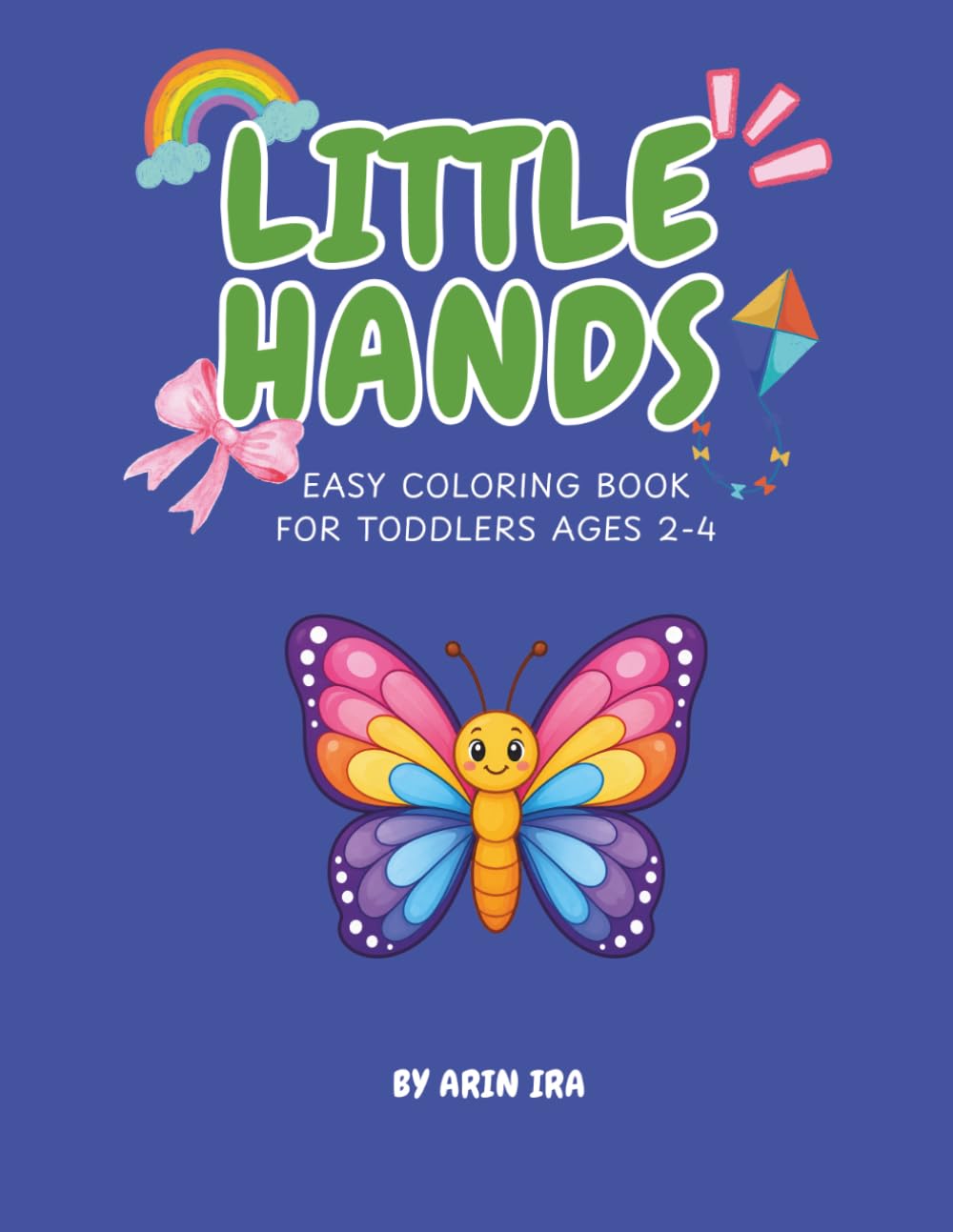 Little Hands: Easy coloring book for toddlers ages 2-4