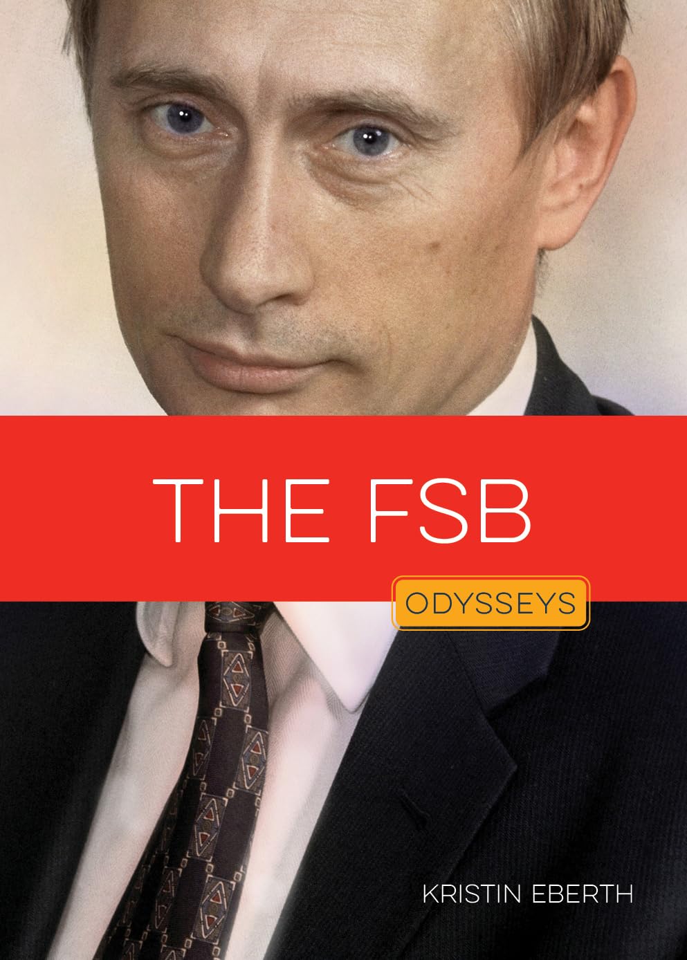 The FSB (Odysseys in Spycraft)