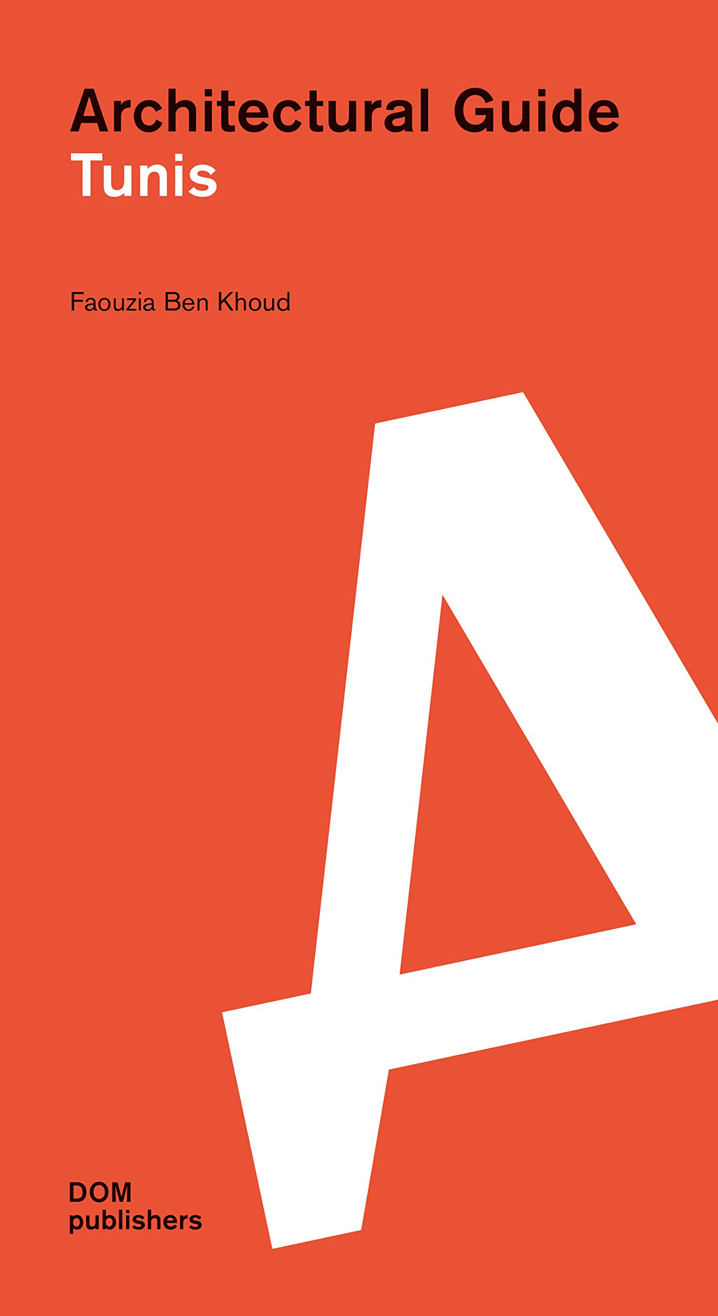 Tunis. Architectural guide
