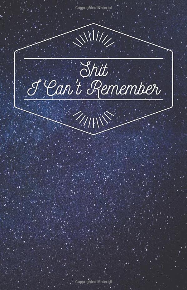 Shit i Can't Remember Cosmos: Logbook To Protect Usernames, Password Book, Internet Password Organizer, Alphabetical Password Book 5.5x8.5