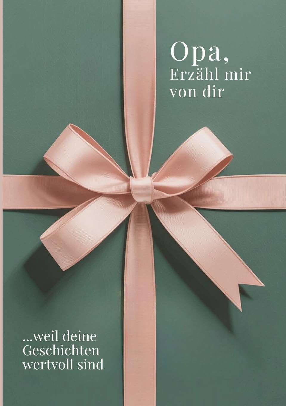 Opa, erzähl mir von dir - Das Opa Geschenk Buch: Das Ausfüllbuch für Opas zu Geburtstag, Weihnachten oder einfach so mit Platz für Erinnerungen, Fotos ... Zeit (Erzähl mir von dir – Das Geschenk-Buch)