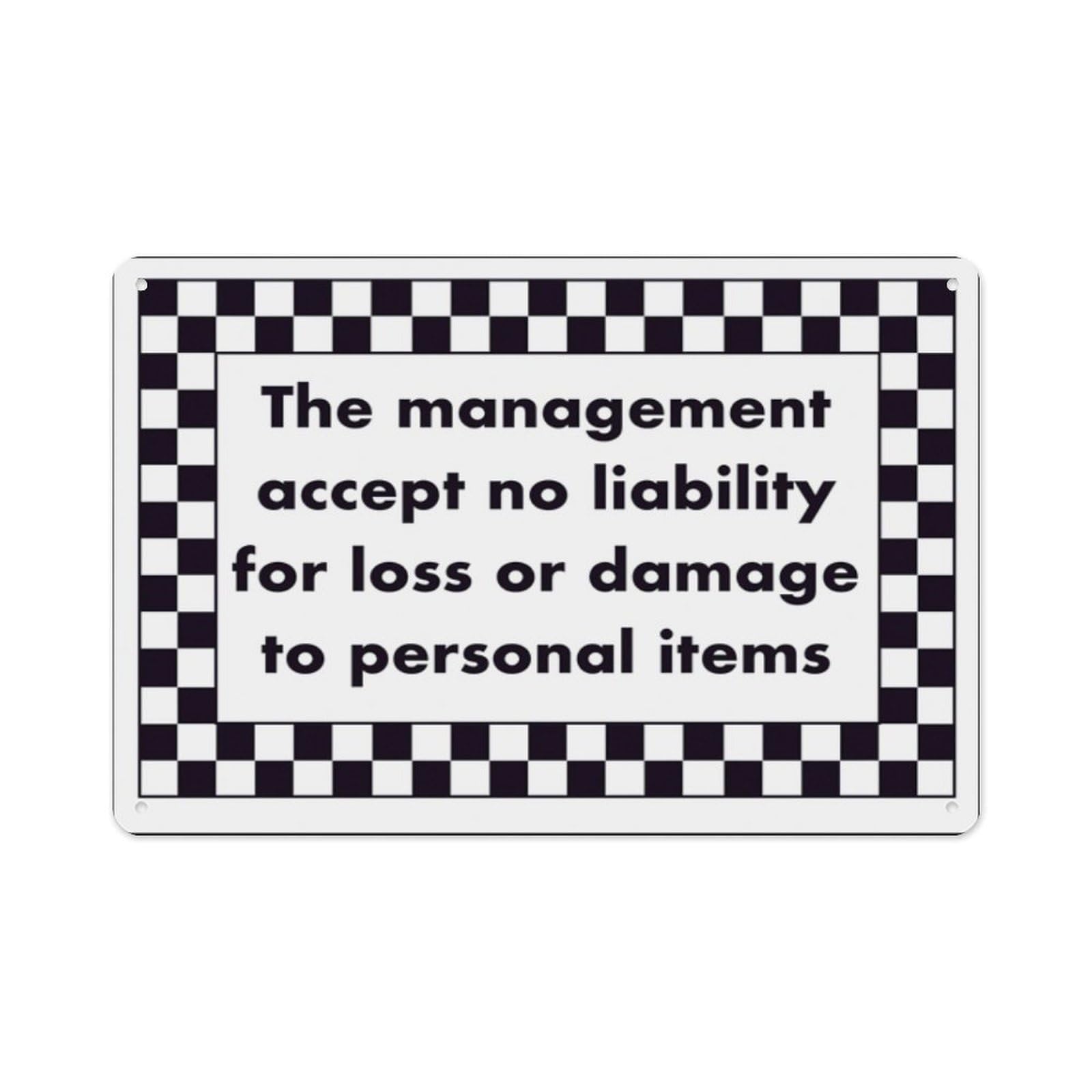 peiyeety The Management Accept No Liability For Loss Or Damage Aluminum Tin Warning Signs For Home Outdoor Garden 12X16 Inches