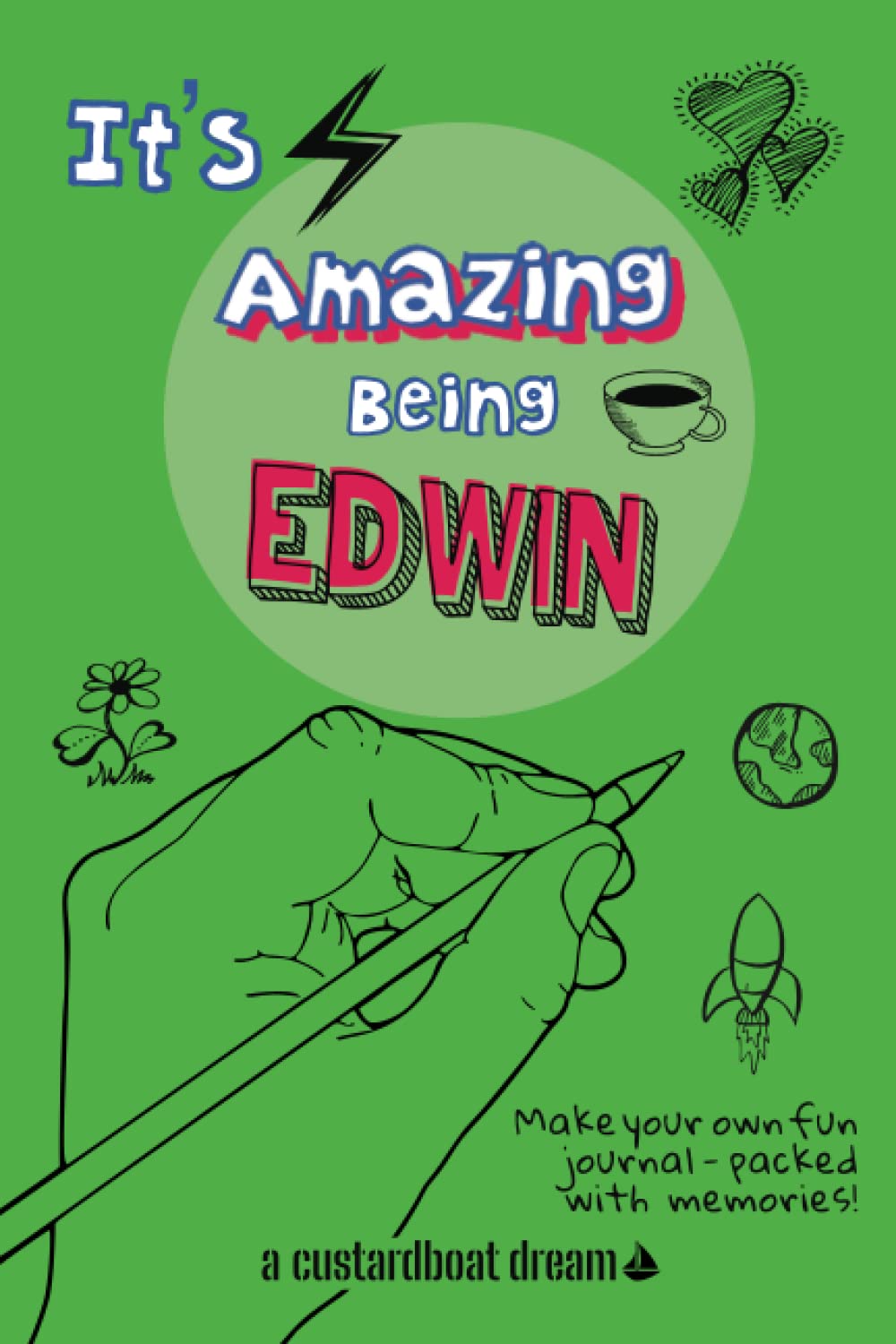 Bookaful PressIt's Amazing Being Edwin: A fun activity personal name journal.
