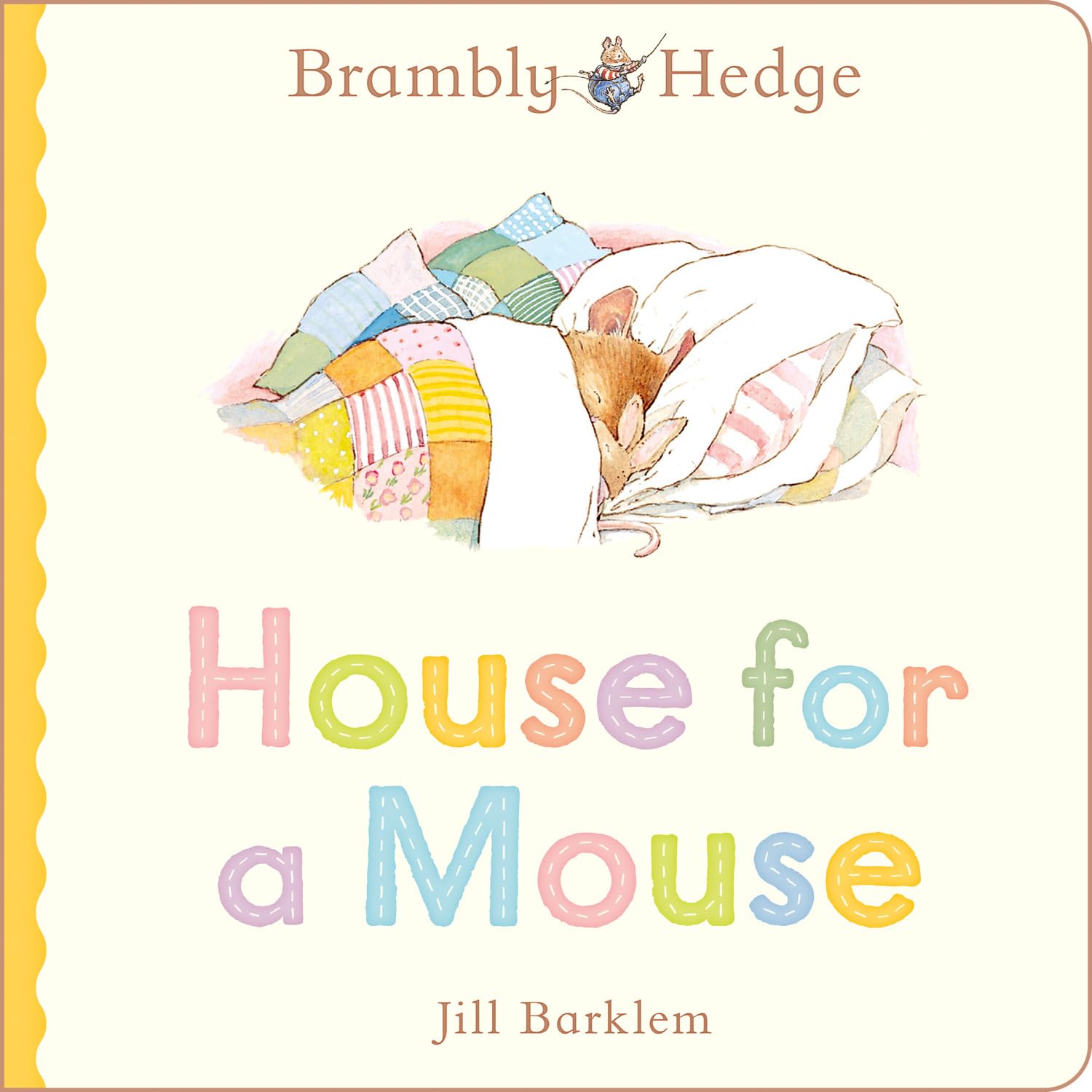 Brambly Hedge: House for a Mouse: A beautiful board book from the creator of Brambly Hedge