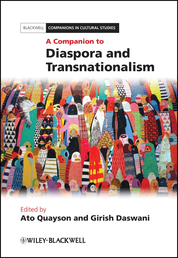 A Companion to Diaspora and Transnationalism (Blackwell Companions in Cultural Studies)      1st Edition, Kindle Edition
