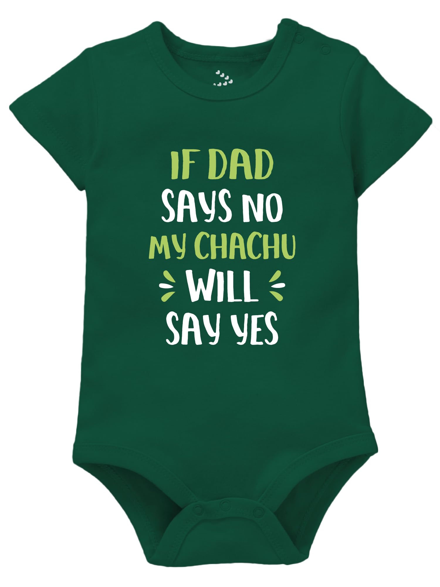 ZeezeezooFamily Theme New Born Chachu Special If Dad Says No My Chachu Will Say Yes Printed Baby Boy Baby Girl Romper Clothes