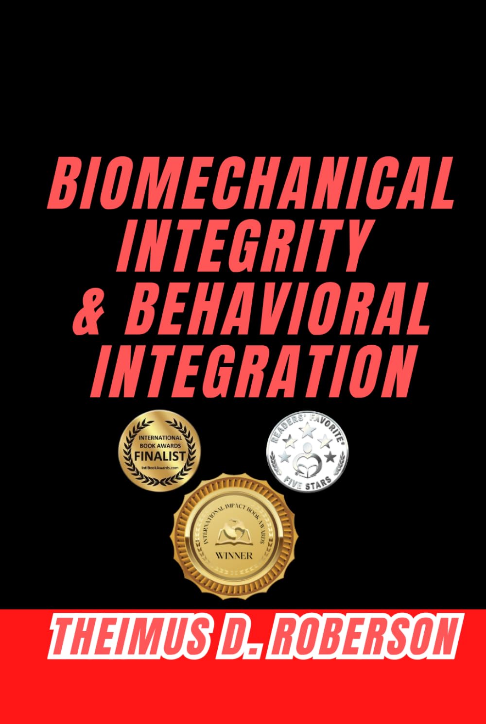 Biomechanical Integrity & Behavioral Integration: A Kinesiology Framework for Physical Standards, Movement Precision, and Neurophysiological Recovery (Kinematic Chain Integrity (KCI))