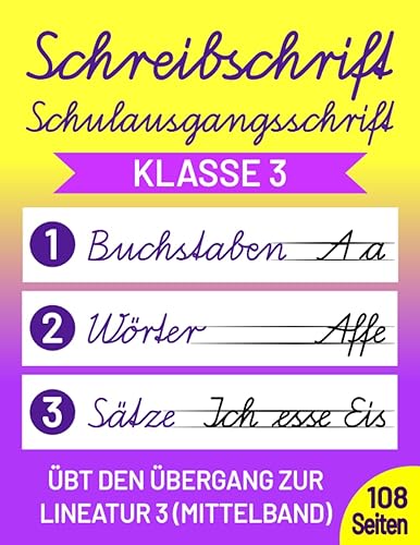 Schreibschrift Übungsheft Klasse 3 Schulausgangsschrift: Speziell für die 3. Schulklasse - Übt den Übergang zur Lineatur 3 (Mittelbandlineatur)