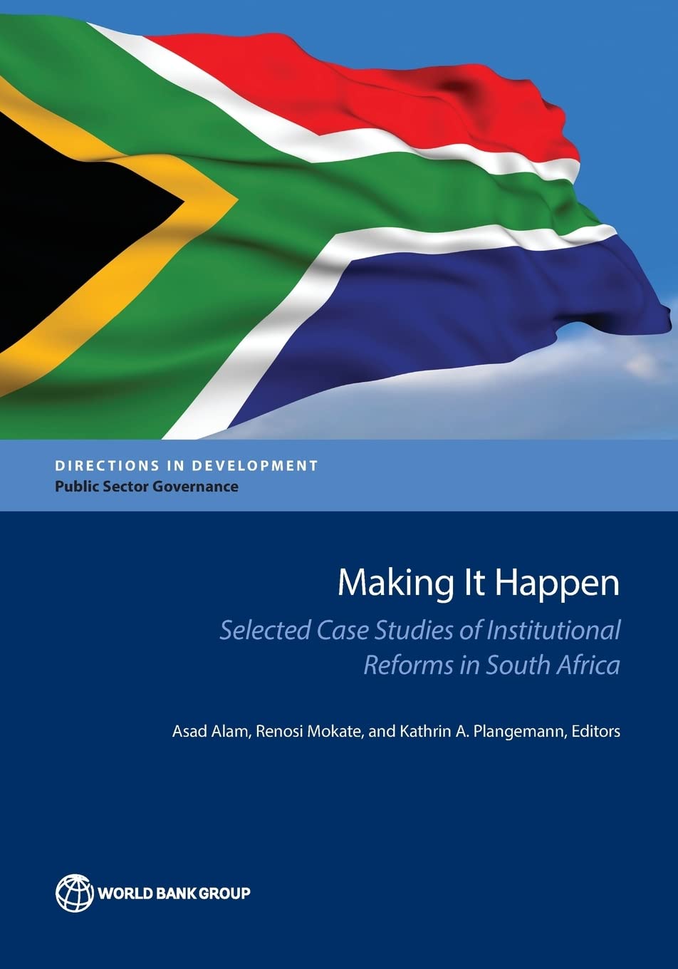 Buy Making It Happen: Selected Case Studies of Institutional Reforms in South Africa (Directions in Development: Public Sector Governance) — BookShops.in