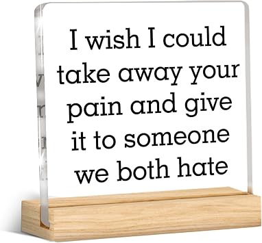 Get Well Soon Gifts for Women, Funny Surgery Recovery Gift Post Surgery Gifts I Wish I Could Take Away Your Pain Acrylic Desk Plaque Sign Decor