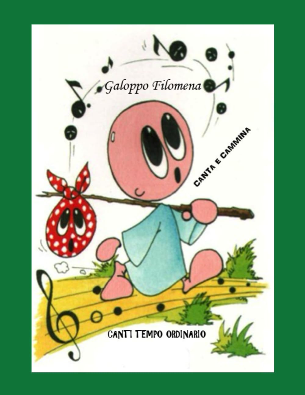 CANTA E CAMMINA: CANTI TEMPO ORDINARIO