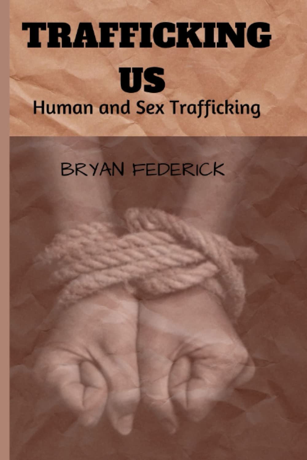 Trafficking us: Human and sex trafficking
