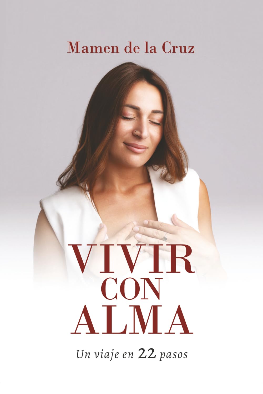 VIVIR CON ALMA: UN VIAJE EN 22 PASOS