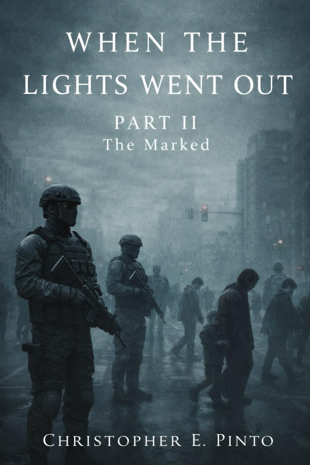 When The Lights Went Out: Part II The Marked