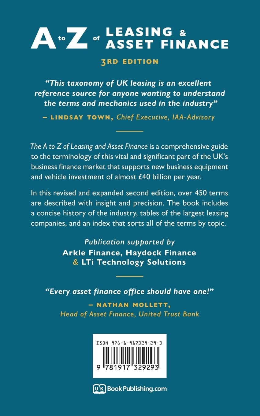 A to Z of Leasing and Asset Finance: 3rd Edition revised and expanded