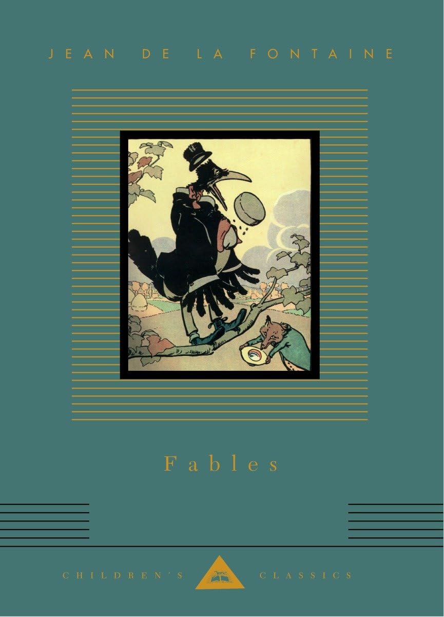 Fables: Jean de La Fontaine; Translated by Sir Edward Marsh; Illustrated by R. de la Neziere (Everyman's Library Children's Classics Series)