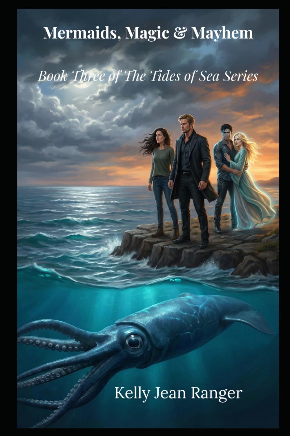 Mermaids, Magic & Mayhem: Book Three of The Tides of Sea Series: 3 (Mermaids, Murder & Magic)