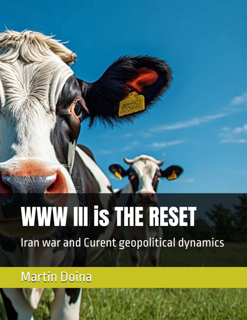 WWW III is THE RESET: Iran war and Curent geopolitical dynamics