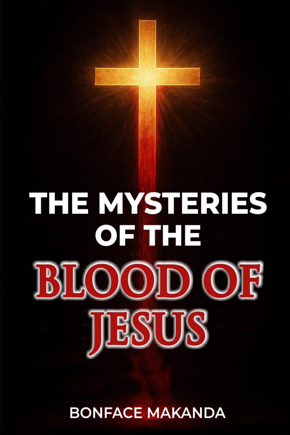 THE MYSTERIES OF THE BLOOD OF JESUS