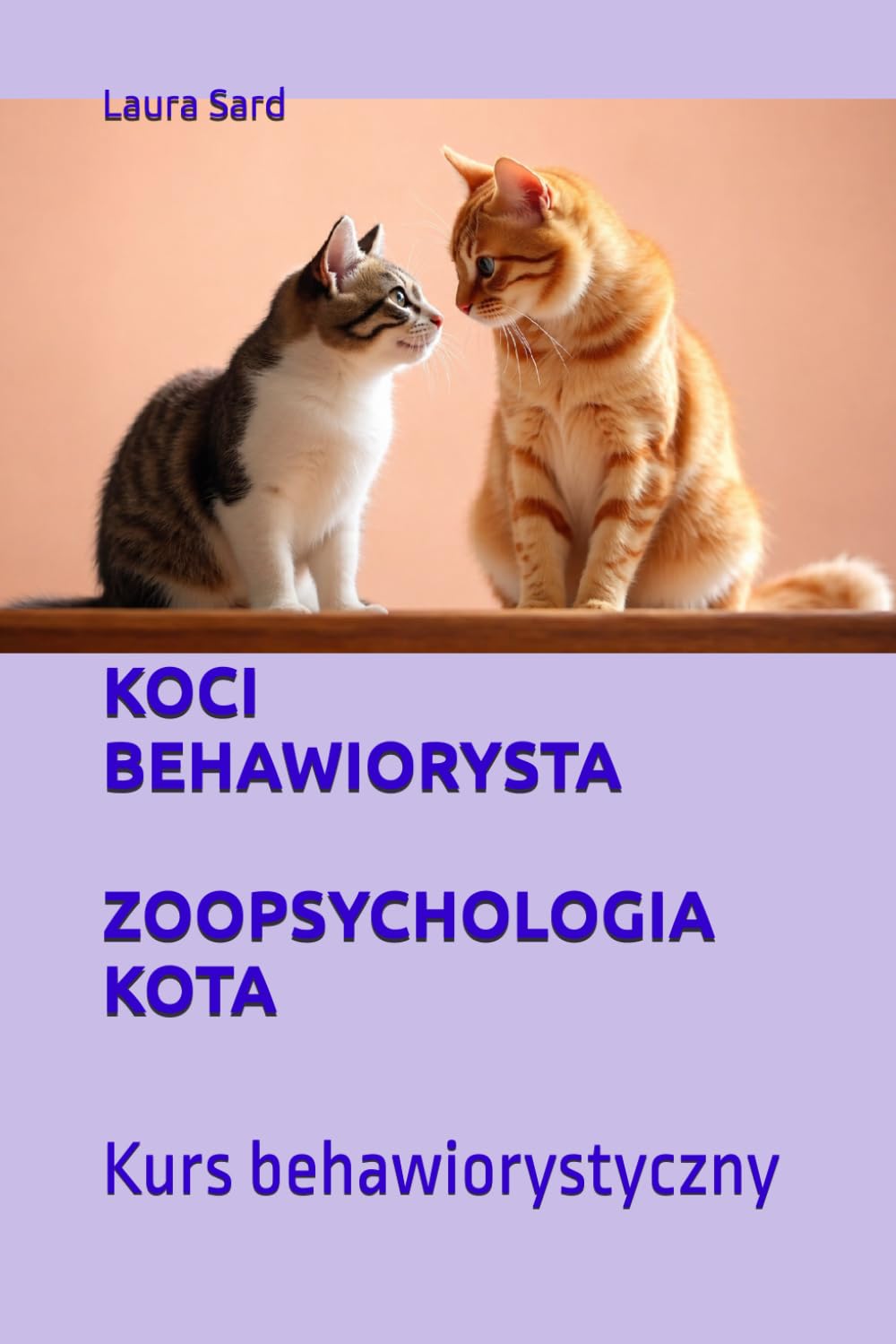 KOCI BEHAWIORYSTA ZOOPSYCHOLOGIA KOTA (Seria Polski)