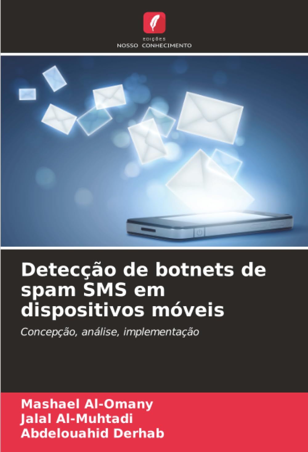 Detecção de botnets de spam SMS em dispositivos móveis: Concepção, análise, implementação