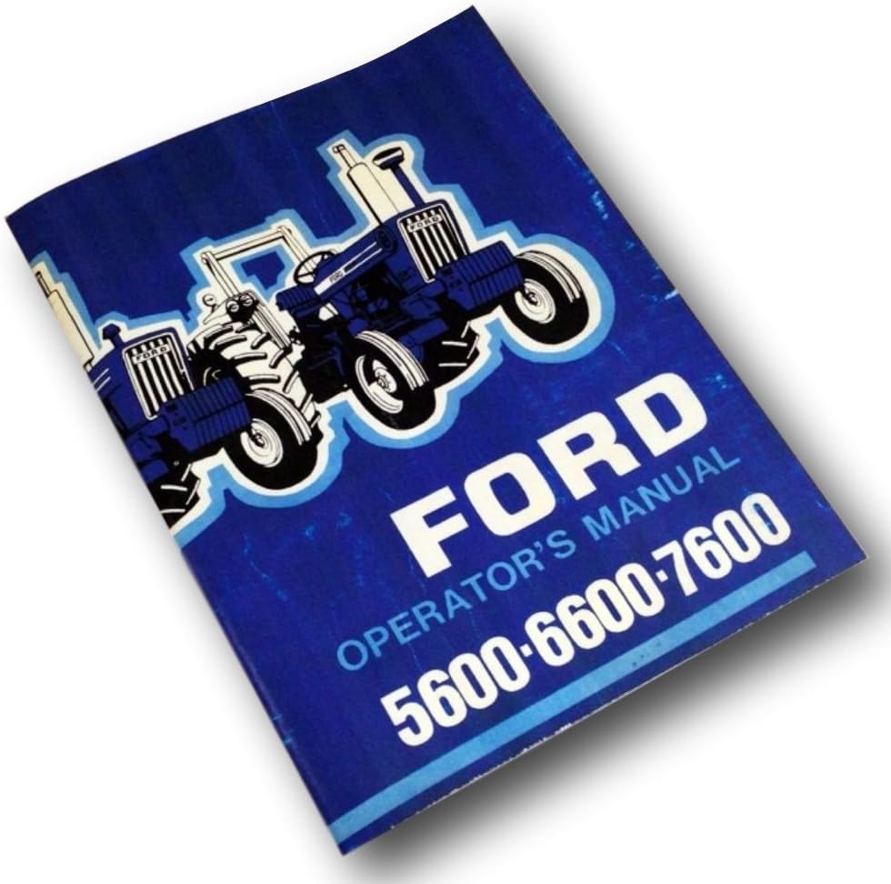 Operators Owners Manual for Ford 5600 6600 7600 Tractor Maintenance Operation