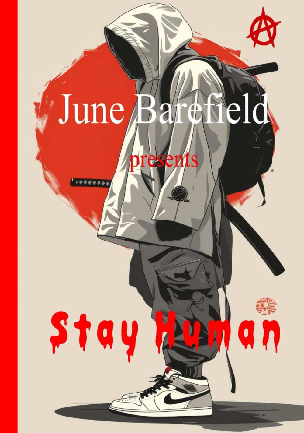 Stay Human: Poetry and Prose