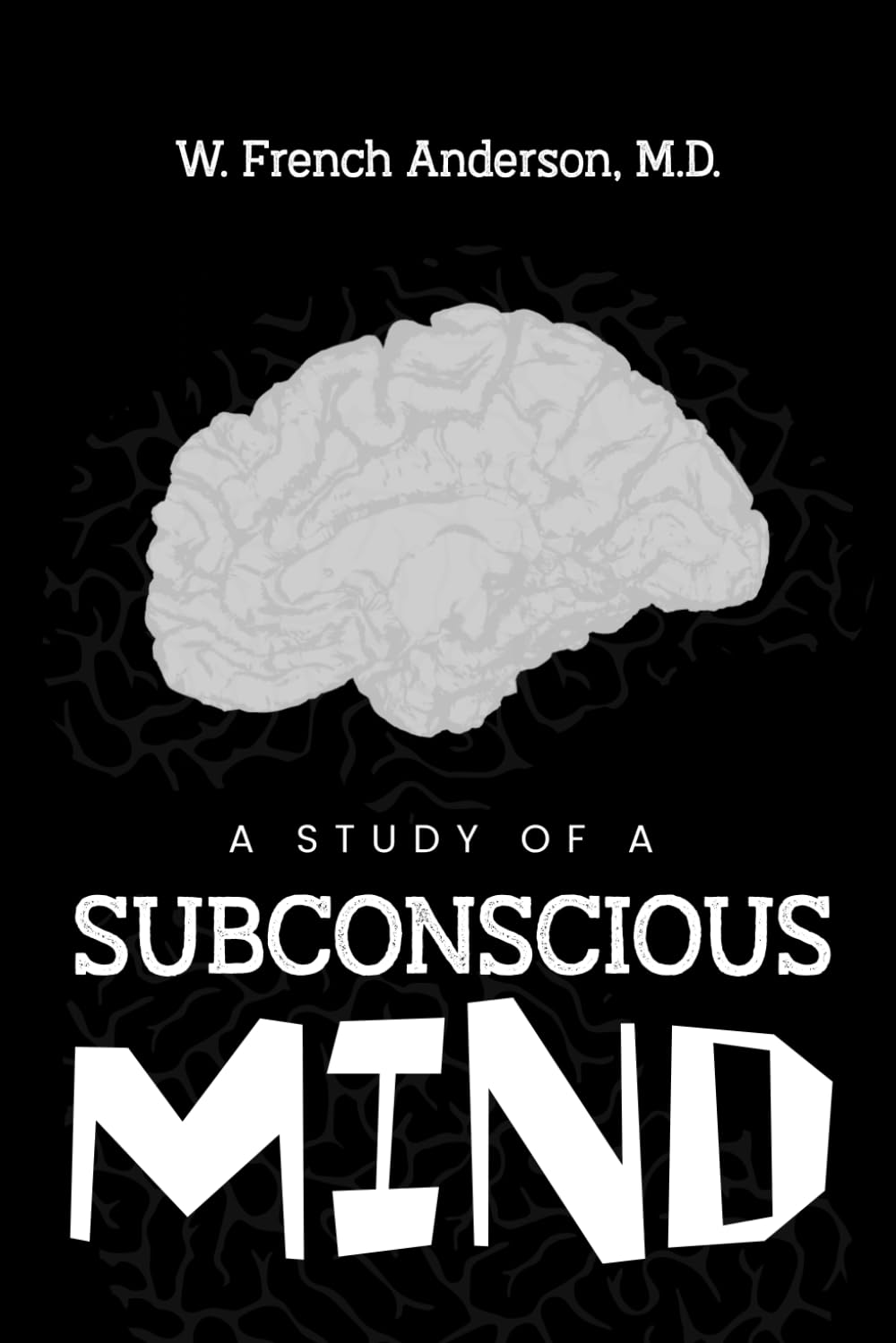 A STUDY OF A SUBCONSCIOUS MIND