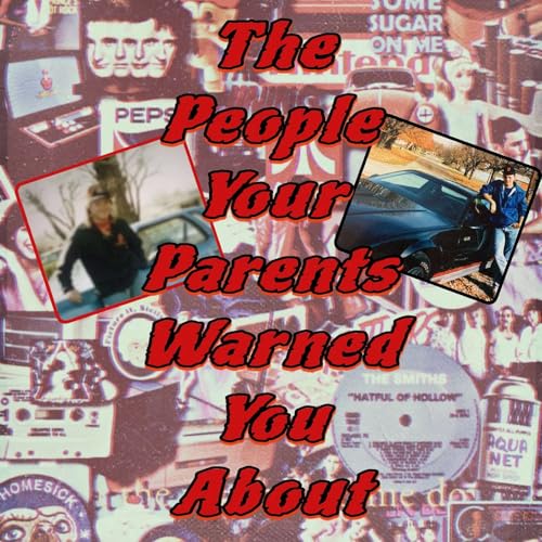 Couverture de The people your parents warned you about
