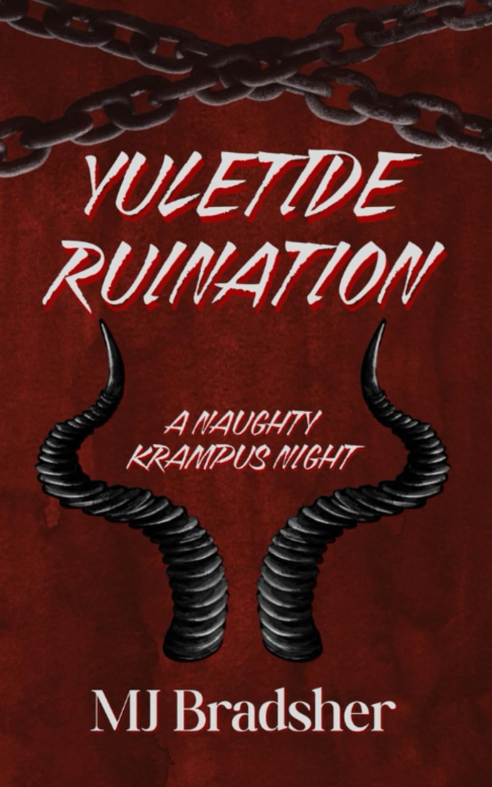 Yuletide Ruination: A Naughty Krampus Night (Mysterious Encounters of Dreadridge Hollow)