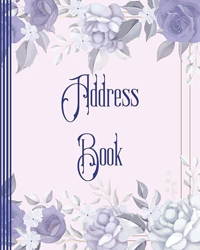 Address Book: Large Print Address Book with Alphabetical Tabs ; More than 300 Entry Spaces ; Telephone Address Book ; Organizer Notebook to Keep Track ... Addresses, Phone Numbers, Emails &amp; Birthdays