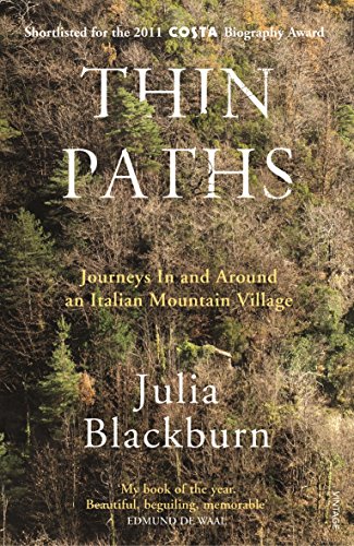 Thin Paths [Lingua Inglese]: Journeys In And Around An Italian Mountain Village