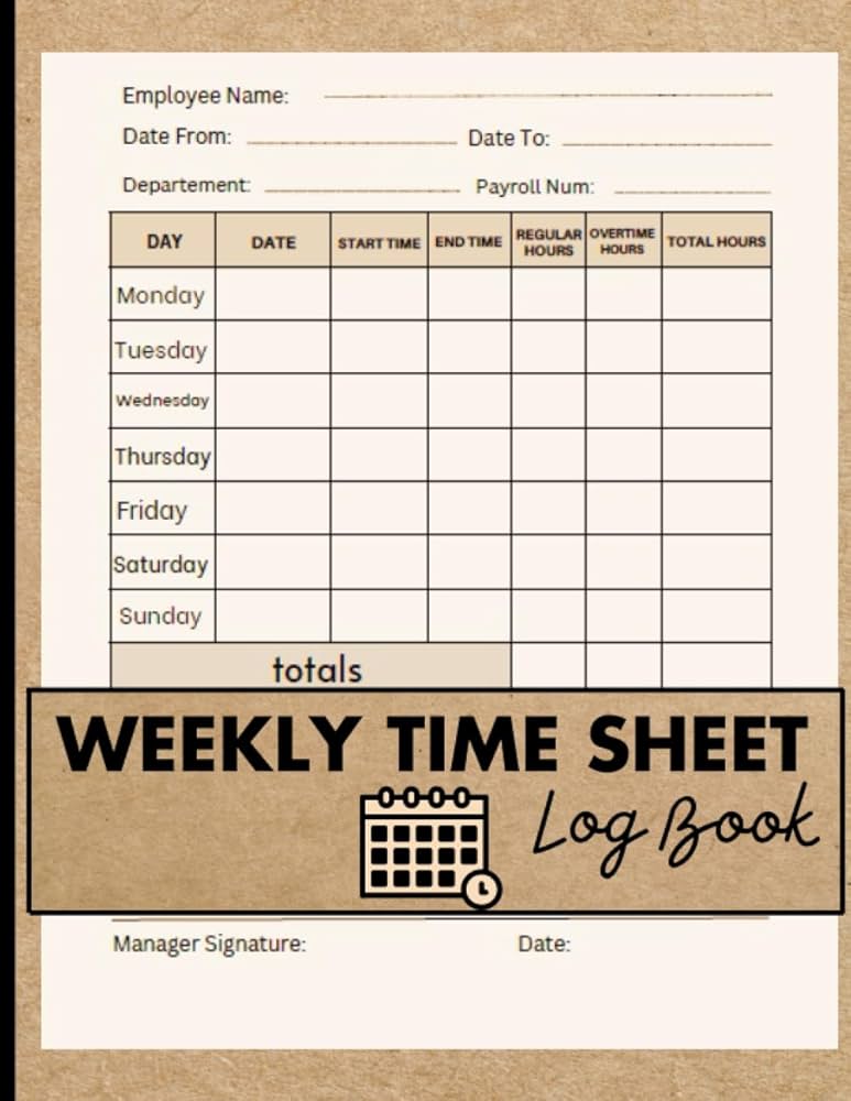 amazon-com-weekly-time-sheet-log-book-weekly-time-tracker-the-ideal-planner-for-your-small-business-and-the-best-gift-for-managers-for-organize-the-times-of-work-with-a-brown-cover for Pdf Free Printable Weekly Timesheet Template Amazon.com: Weekly Time Sheet Log Book: Weekly Time Tracker, The Ideal Planner For Your Small Business and the best gift for managers for organize the times of work with a brown cover: for Pdf Free Printable Weekly Timesheet Template