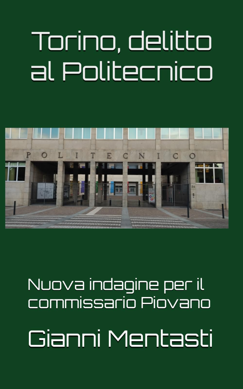Torino, delitto al Politecnico: Nuova indagine per il commissario Piovano