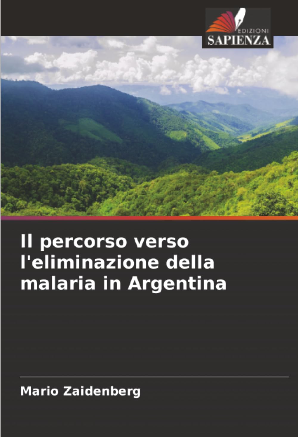 Il percorso verso l'eliminazione della malaria in Argentina
