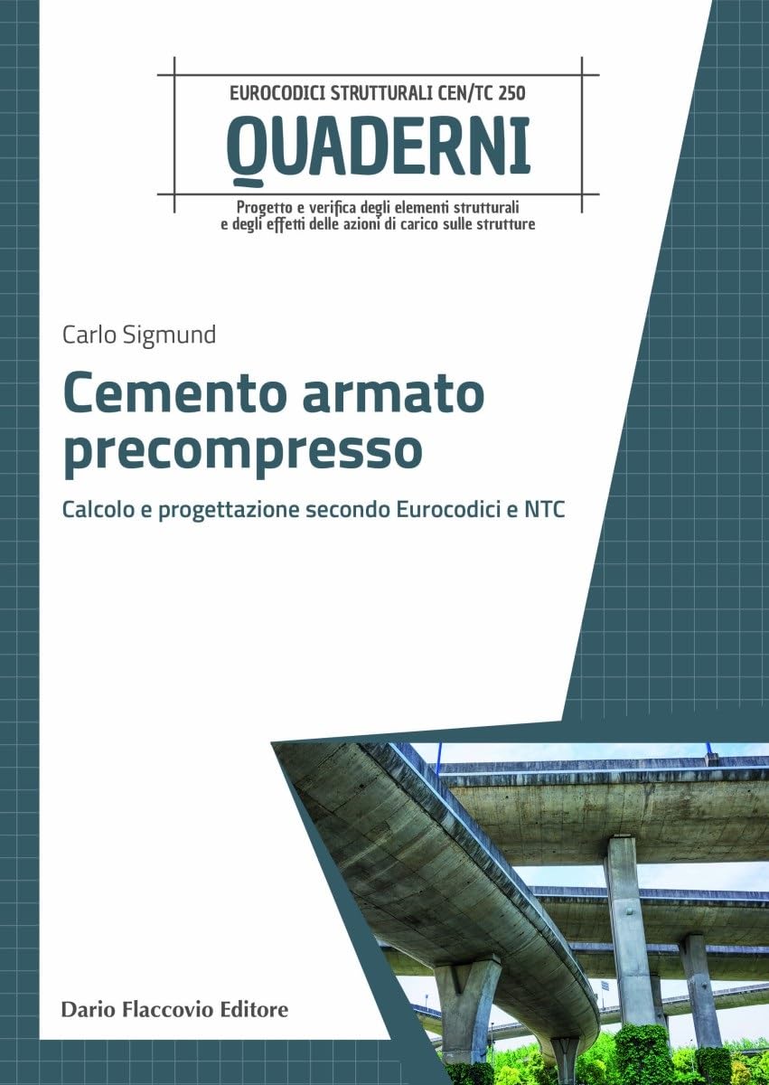 Cemento Armato Precompresso, Calcolo E Progettazione Secondo Eurocodici E Ntc - 4