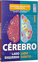 Cérebro lado esquerdo-lado direito: Raciocínio espacial - Pensamento lateral - Memória e outras habilidades - Jogos para ampliar o seu poder mental: 3