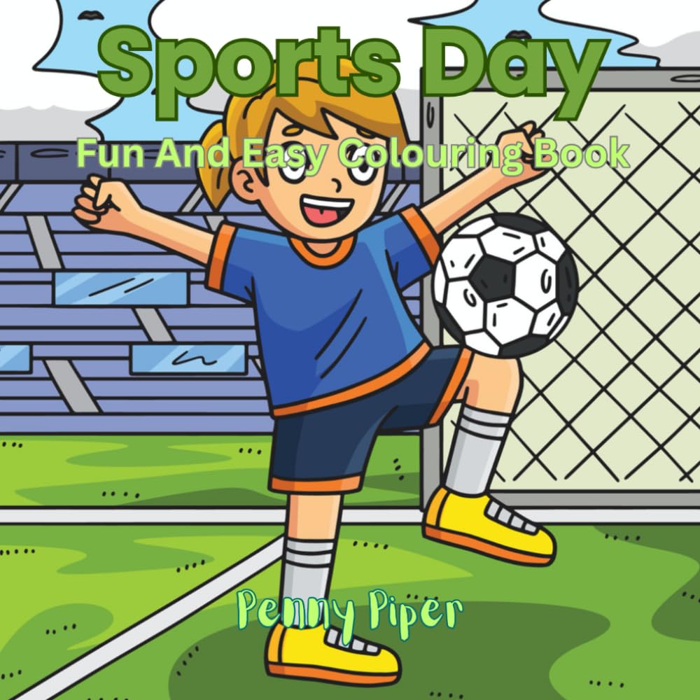 Sports Day: Fun And Easy Colouring Book
