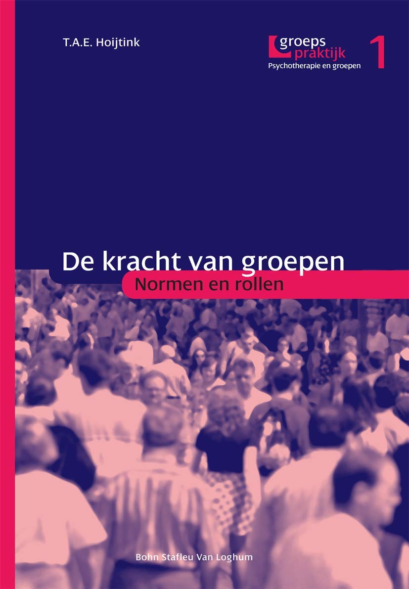 De kracht van groepen: Normen en rollen (Groepspraktijk)