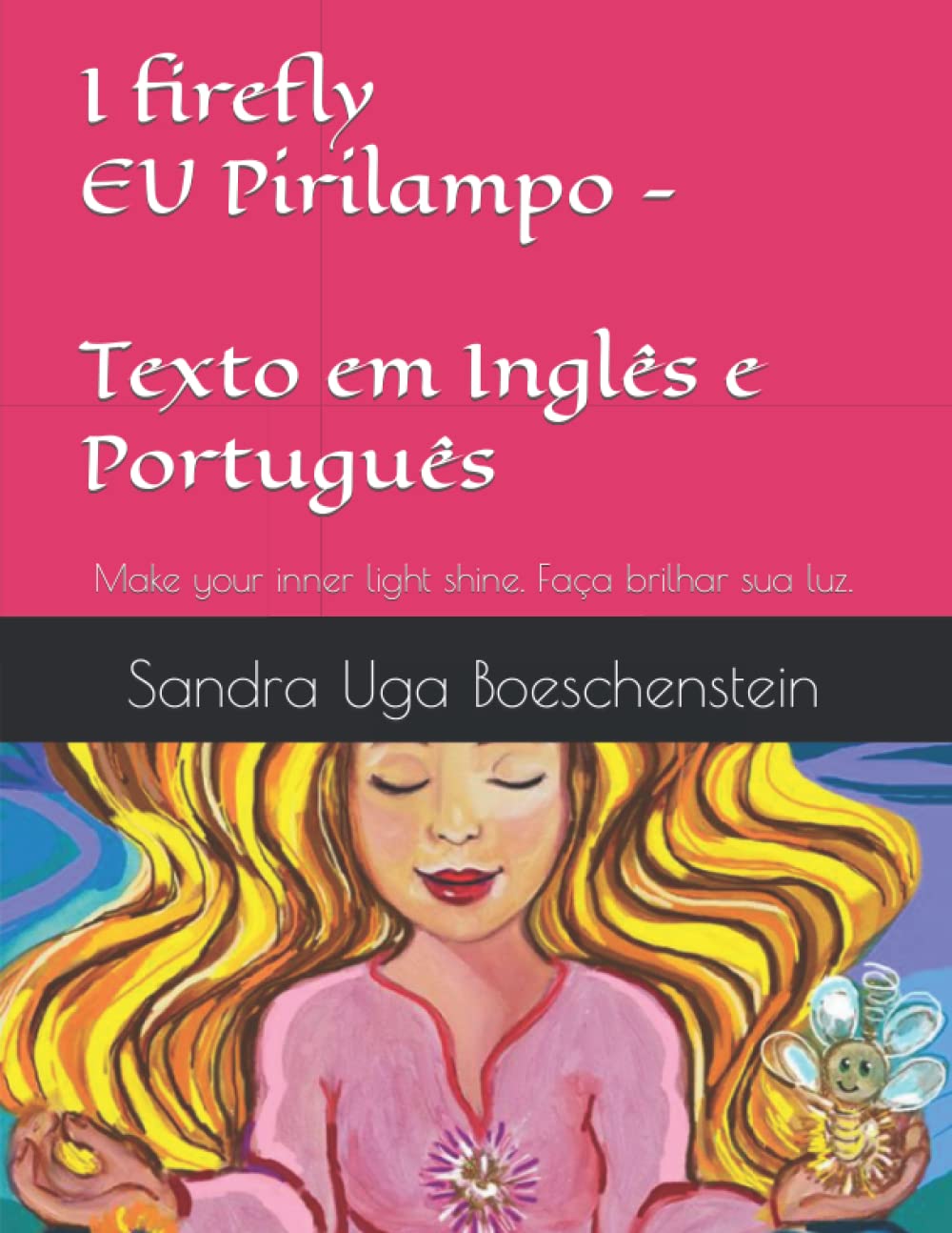 I firefly - EU Pirilampo: Texto em Inglês e Português