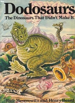 Hardcover Dodosaurs: Dinosaurs That Didn't Book