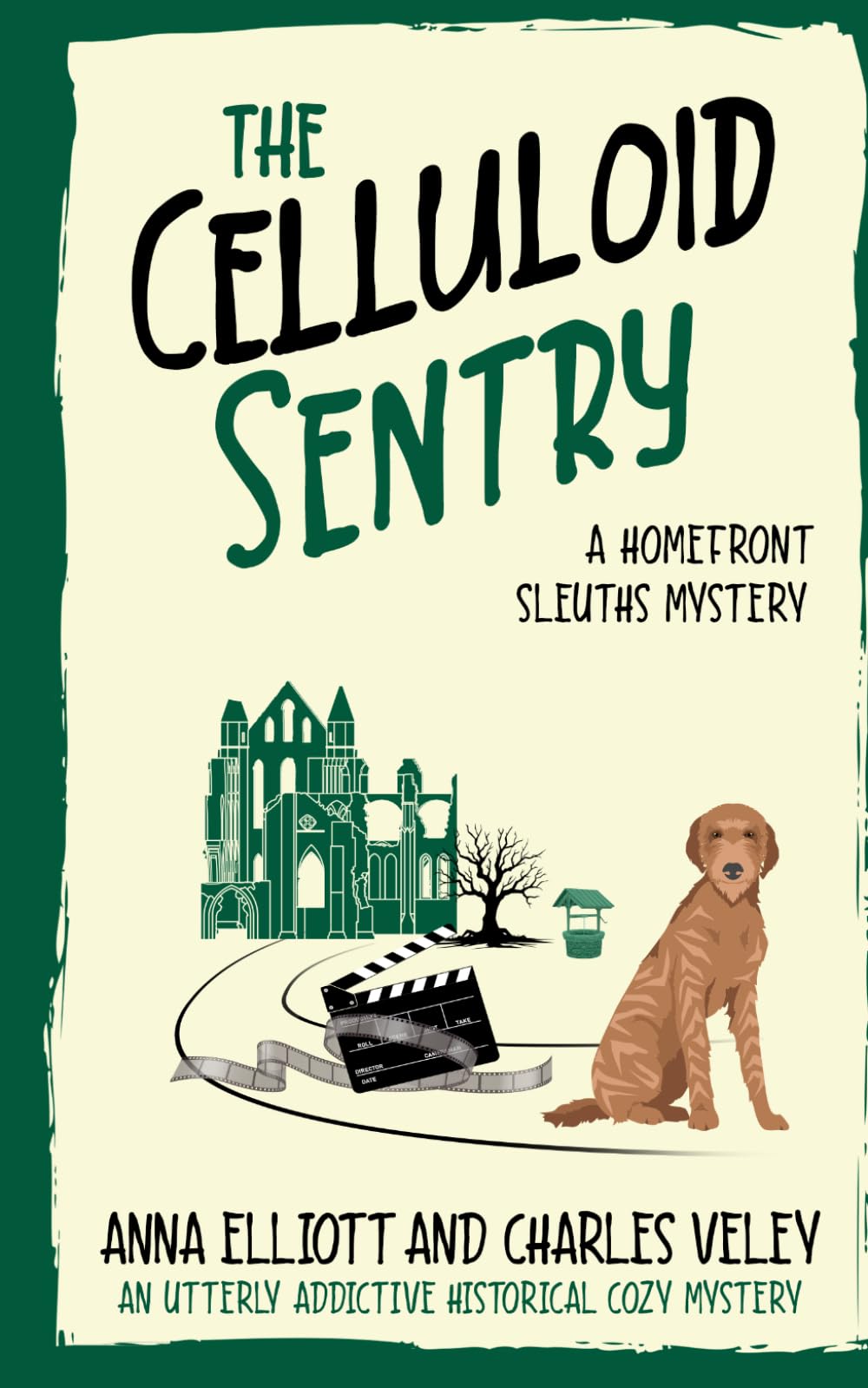 The Celluloid Sentry: A Homefront Sleuths Mystery: 10 (The Homefront Sleuths Cozy Mystery Series)