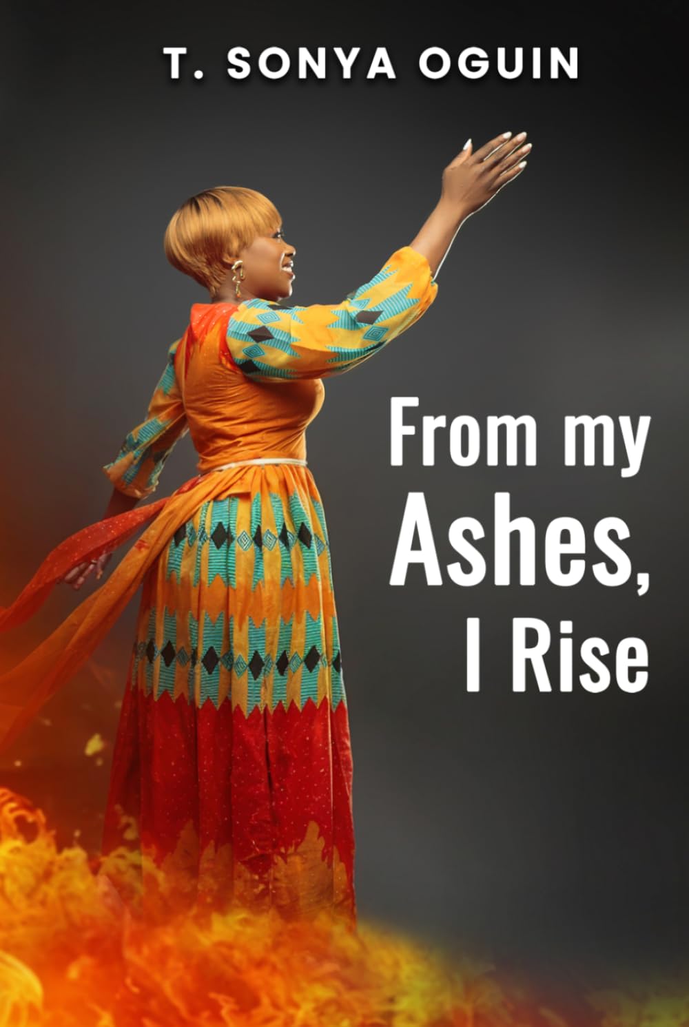 From my Ashes, I Rise